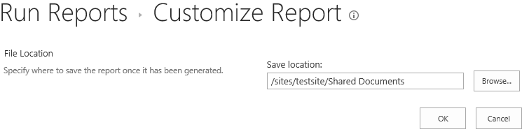 SharePoint on premises Select Customize report location